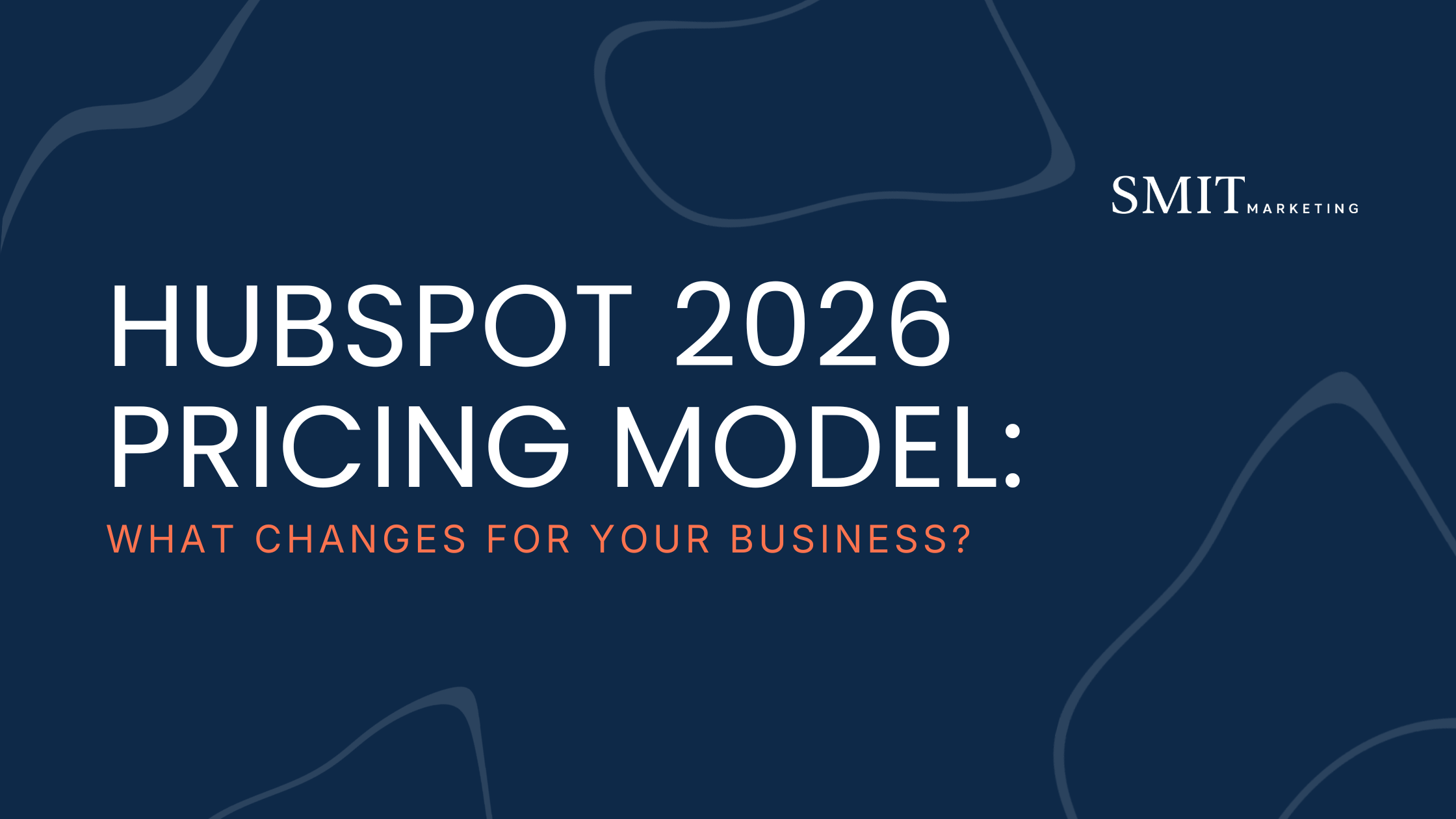 HubSpot 2026 Pricing Explained: Editions, Seats & Credits